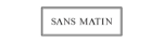 SANS MATIN affiliate program, SANS MATIN,