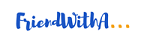 FriendWithA Affiliate Program