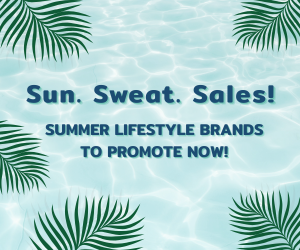 FlexOffers.com, affiliate marketing, sales, promotional blog, affiliate programs, summer savings, summer deals, lifestyle brands, West Marine affiliate program, BODi.com affiliate program, Alo Yoga affiliate program, Petco affiliate program, ISSA (International Sports Science Association) affiliate program, Bass Pro Shops affiliate program, Athleta affiliate program, ASICS America affiliate program, Sweetwater Sound affiliate program, StewMac affiliate program, Joes’ New Balance affiliate Program