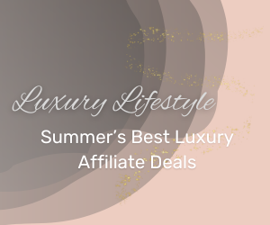 FlexOffers.com, affiliate marketing, sales, promotional blog, summer deals, summer savings, luxe brands, lifestyle brands, luxury brands, Angara UK affiliate program, Mytheresa US affiliate program, Sandro-Paris US affiliate program, Kay Jewelers affiliate program, Jared Jewelers affiliate program, Wacoal America affiliate program, Emma Mattress MX, Parfums Christian Dior affiliate program, Harmont & Blaine affiliate program, REVOLVE affiliate program, FWRD affiliate program