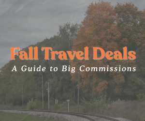 FlexOffers.com, affiliate marketing, sales, promotional blog, fall deals, fall travel deals, fall travel, fall travel savings, Eithad Airways Global affiliate program, GetYourGuide US affiliate program, Great Value Vacations affiliate program, Strat Hotel affiliate program, Westgate Reservations affiliate program, OneTravel.com affiliate program, CheapOair.com affiliate program, Caesars Rewards Hotels affiliate program, Trainline affiliate