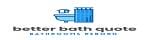 Better Bath Quote - US Affiliate Program